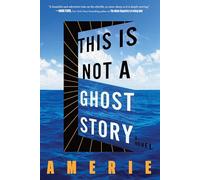 This Is Not a Ghost Story: A Razor-Sharp and Tender Debut About Identity, Celebrity, and Finding Home