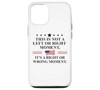 This is Not a Left or Right Moment It's a Right Wrong Moment Case for iPhone 12/12 Pro
