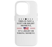 This is Not a Left or Right Moment It's a Right Wrong Moment Case for iPhone 14 Pro