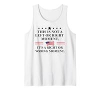 This is Not a Left or Right Moment It's a Right Wrong Moment Tank Top