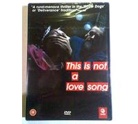 This Is Not A Love Song