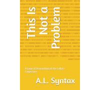 This Is Not a Problem: A Logical Dismantling of the Collatz Conjecture