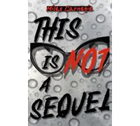 This Is Not A Sequel: 2 (THIS BOOK MAY KILL YOU)