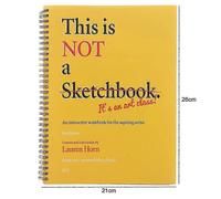 This is Not a Sketchbook It's an Art Class Drawing Book with Lined Blank Pages for Kids Adults Easy Step Practices Sketchpad for The Aspiring Artis...