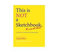 This is Not A Sketchbook, It's an Art Class, Spiral-Bound Interactive Workbook Coloring Book, Easy Step Practices Drawing Book with Lined Pages, My Printing Book For Beginners Adults Art Supplies