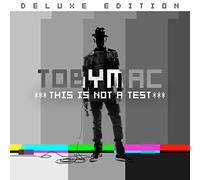 This Is Not A Test (Dlx) By Tobymac (2015-08-07)