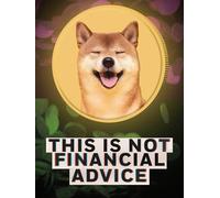 This is Not Financial Advice