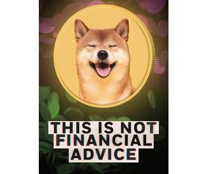 This is Not Financial Advice