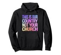This Is Our Country Not Your Church Pullover Hoodie