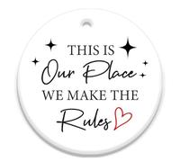 This is Our Place We Make The Rules Ornaments