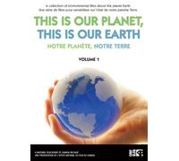 This is our Planet, This is our Earth ( Notre Planète, Notre Terre) Vol. 1