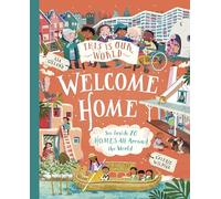 This Is Our World – Welcome Home: See Inside 20 Homes All Around the World