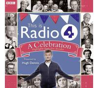 This Is Radio 4 A Celebration