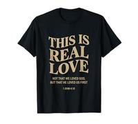 This is Real Love John 4:10 Christian Bible Verse T-Shirt
