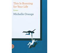 THIS IS RUNNING FOR YOUR LIFE