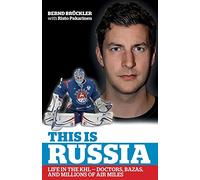 This is Russia: Life in the KHL - Doctors, bazas and millions of air miles