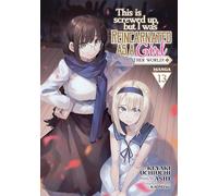 This Is Screwed Up, but I Was Reincarnated as a GIRL in Another World! (Manga) Vol. 13: (This Is Screwed up, but I Was Reincarnated as a GIRL in Another World! (Manga) 13)