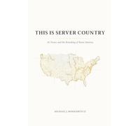 This Is Server Country: AI, Power, and the Remaking of Rural America