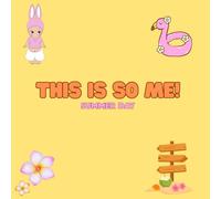 this is so me!: Summer day