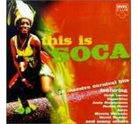 This Is SOCA: 15 Massive Carnival Hits by Colin Lucas, Superblue, Ajala, Andy Stephenson, Chris 'Tambu' Herbert, Daddy Dev (1998-02-17)