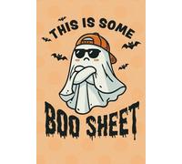 This Is Some Boo Sheet: Lined Notebook with halloween ghost