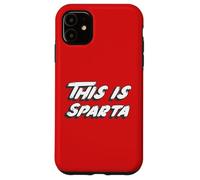 This is Sparta | Greece Greek War Movie Case for iPhone 11