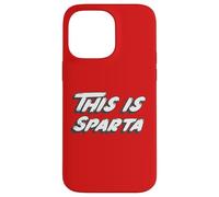 This is Sparta | Greece Greek War Movie Case for iPhone 14 Pro Max