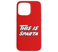 This is Sparta | Greece Greek War Movie Case for iPhone 15 Pro Max