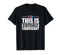 This is Statistically Significant Placebo Art T-Shirt