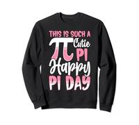 This Is Such a Cutie Pi Happy Pi Day - Pi Symbol 3.14 Pi Day Sweatshirt