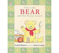 This is the Bear and the Picnic Lunch by Hayes, Sarah (June 2, 2003) Paperback