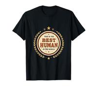 This Is The Best Human In The World T-Shirt