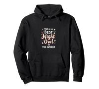 This Is The Best Night Owl In The World Pullover Hoodie