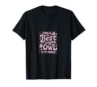 This Is The Best Night Owl In The World T-Shirt