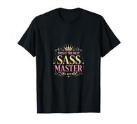 This Is The Best Sass Master In The World T-Shirt