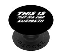 This is the Big One Elizabeth | 1970's tv Quote PopSockets Adhesive PopGrip