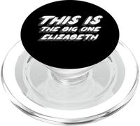 This is the Big One Elizabeth | 1970's tv Quote PopSockets PopGrip for MagSafe