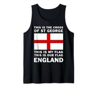 This Is The Cross Of St George. England Flag. Proud English Tank Top