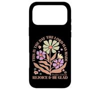 This Is The Day Lord Has Made Rejoice & Be Glad Case for iPhone 17 Pro Max