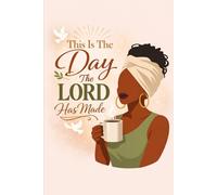 This Is the Day the Lord Has Made