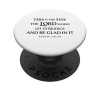 This Is The Day The Lord Has Made Scripture God Psalm 118:24 PopSockets Adhesive PopGrip