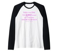This is The Day The Lord Has Made Scripture God Psalm 118:24 Raglan Baseball Tee