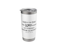 This is The Day The Lord Has Made Scripture God Psalm 118:24 Stainless Steel Insulated Tumbler