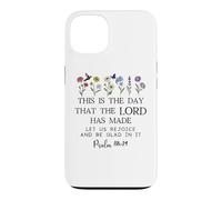 This is the Day The Lord Has Made Sign Bible Psalm 118:24 Case for iPhone 13