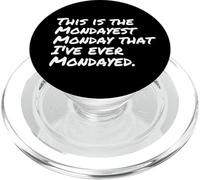 This is the Mondayest I hate Mondays, I don't do Monday PopSockets PopGrip for MagSafe