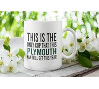This is The only Cup That This Plymouth Fan Will get This Year - a Gift for Banter-Loving Supporters of Plymouth or Football Fans with a Sense of Humour.