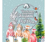 This is the Story of Our First Christmas as Mr. and Mrs.: Newlywed Memory Book