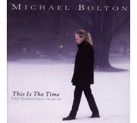 This Is the Time: The Christmas Album by Michael Bolton [Music CD]