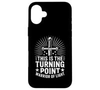 This Is The Turning Point Warrior Of Light Sword Case for iPhone 16 Plus