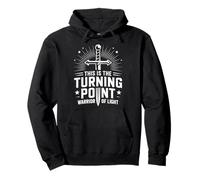This Is The Turning Point Warrior Of Light Sword Pullover Hoodie
